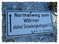 Hinweistafel am Einstieg zum Aufstieg  - auf den Wörnersattel.